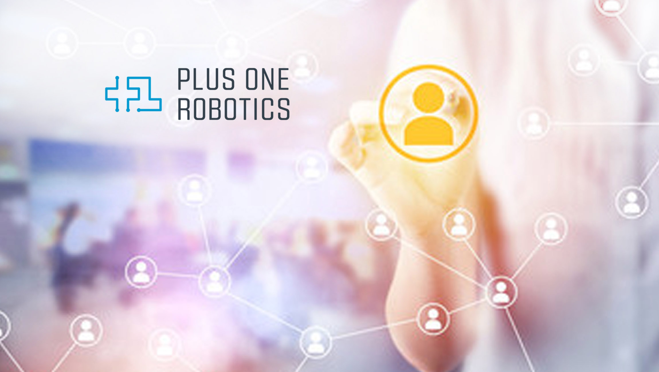 Plus-One-Robotics-Appoints-Robert-Nilsson-as-Chief-Revenue-Officer-as-Company-Rapidly-Scales-Business-Growth (1)