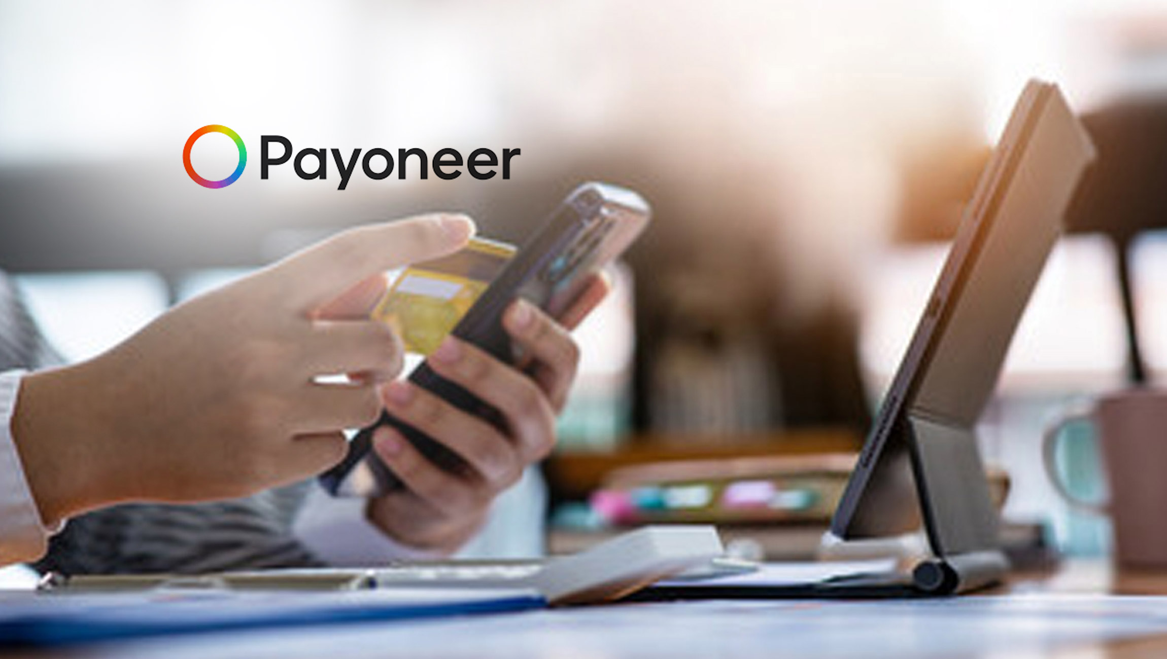 SMBs Driving Globalization as the Ticket for Growth, New Research From Payoneer Shows