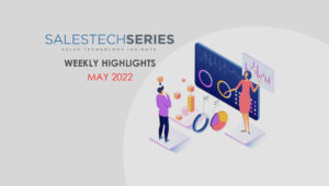 SalesTech weekly highlights