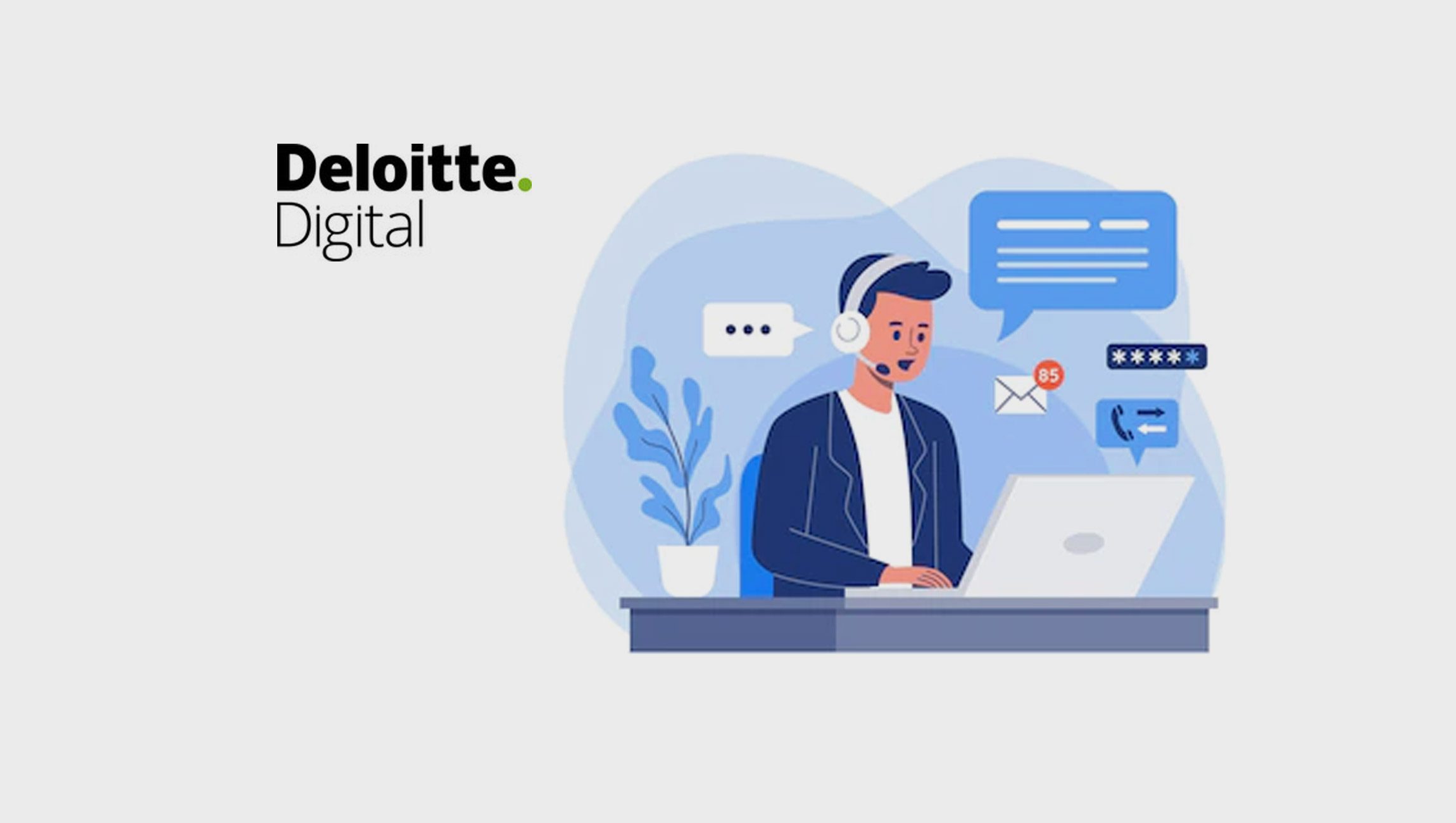 Deloitte Digital Announces TrueServe Solution for Contact Center Transformation