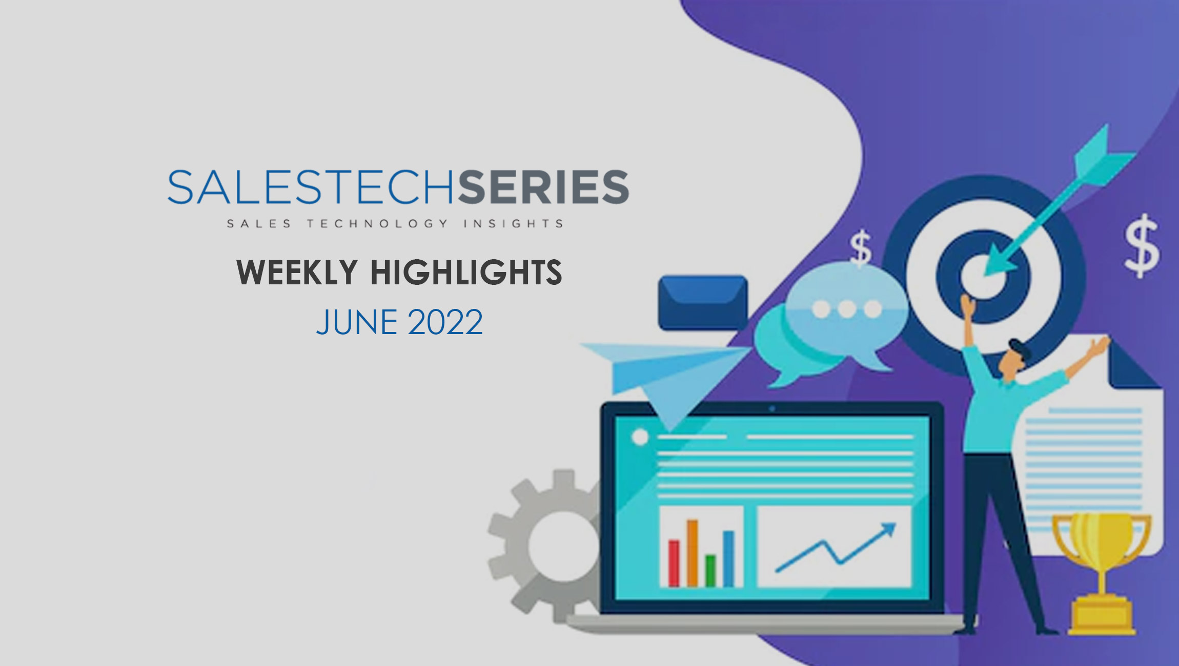 Salestech weekly highlights - 06 June