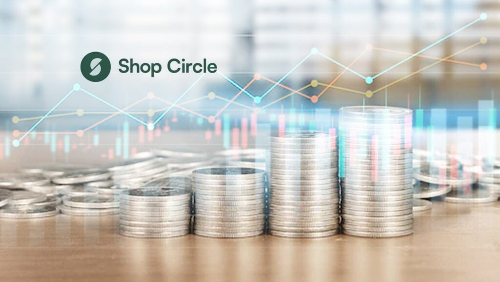 Shop Circle Raises $120 Million in Series A to Build the Leading Software Suite for E-commerce Brands