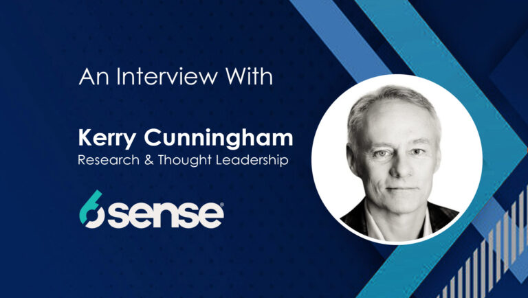 SalesTechStar Interview with Kerry Cunningham, Research and Thought Leadership at 6sense