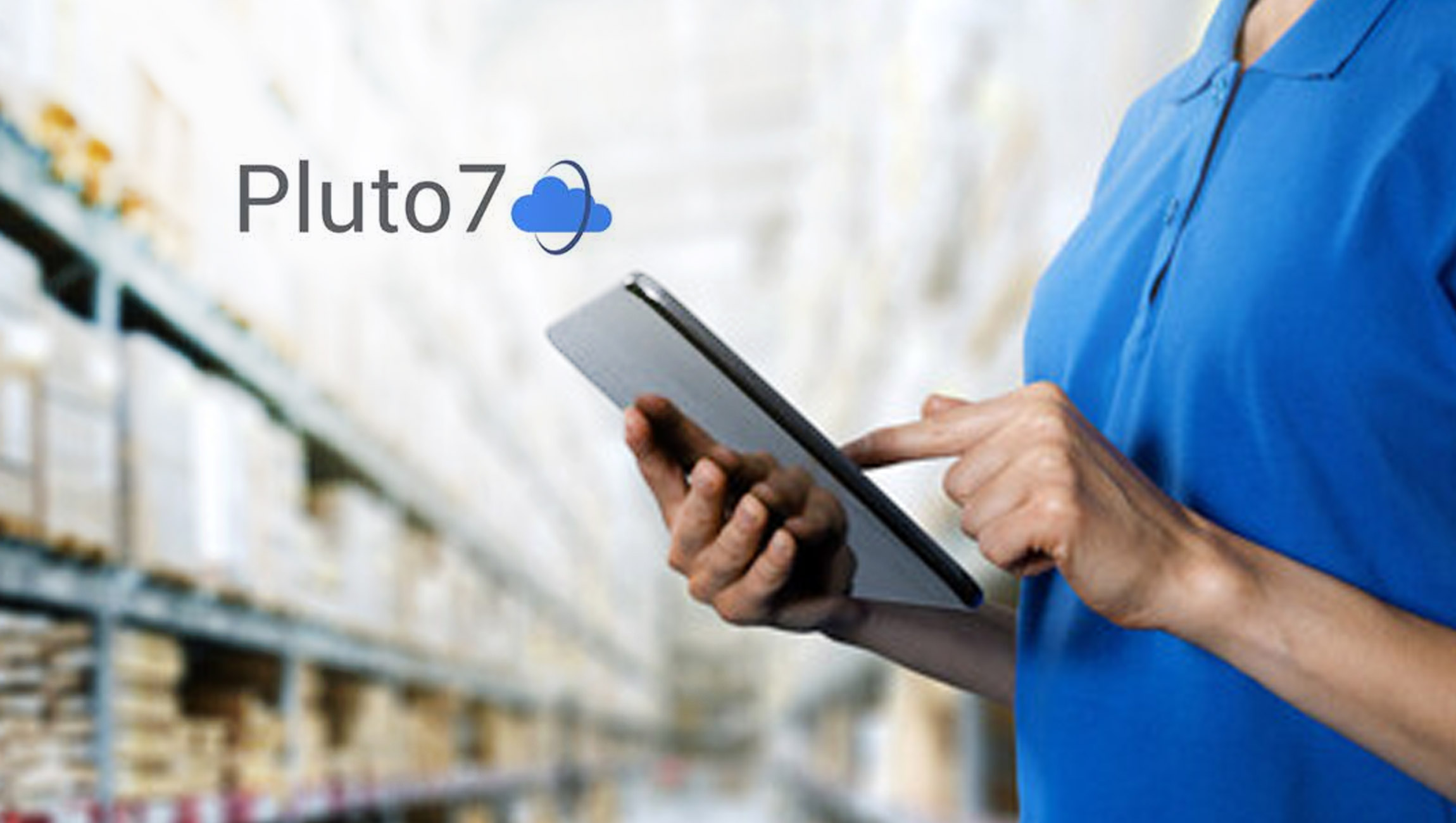 Pluto7's Inventory Positioning Installer Offering Empowers Enterprises with the Right Stock at the Right Time