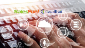 SalesFuel’s TeamTrait Cloud-based Assessment Tool Now Enables High Performance Management for Teams of All Types