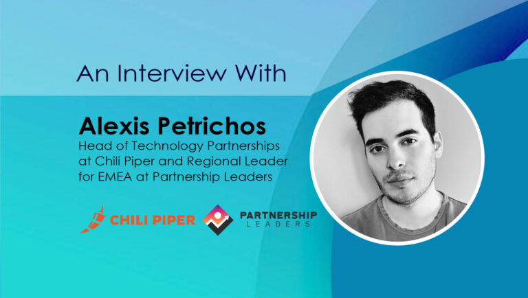 SalesTechStar Interview With Alexis Petrichos, Head of Technology Partnerships at Chili Piper, and Regional Leader for EMEA at Partnership Leaders