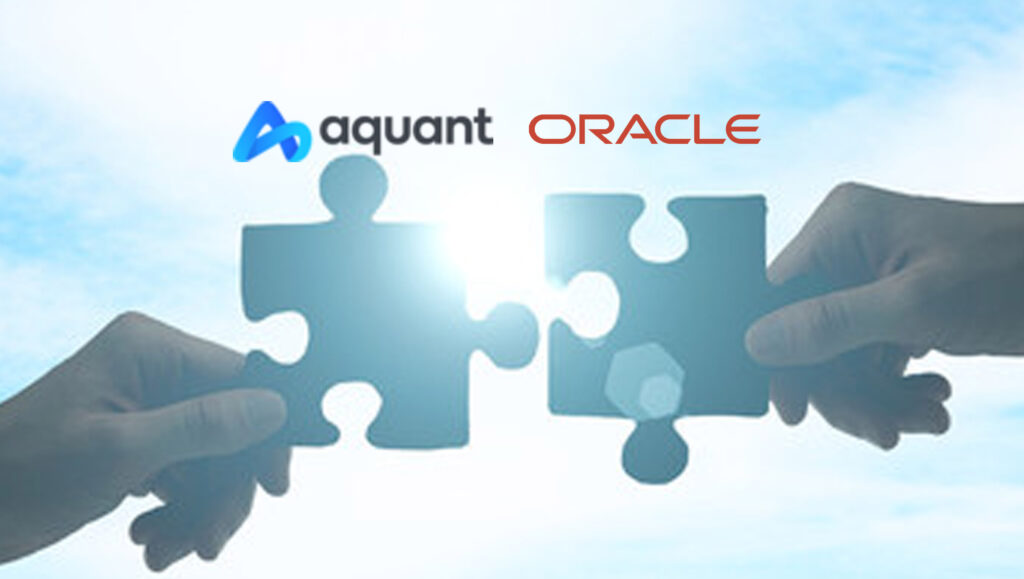 Aquant Collaborates with Oracle to Optimize How Field Service Organizations Operate and Deliver Service