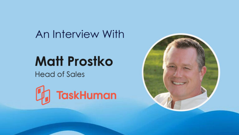 SalesTechStar Interview with Matt Prostko, Head of Sales at TaskHuman