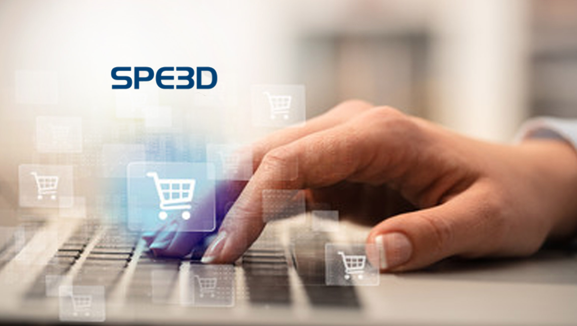 Speed 3D's New E-commerce Platform Applies AR technology To Online Retailing