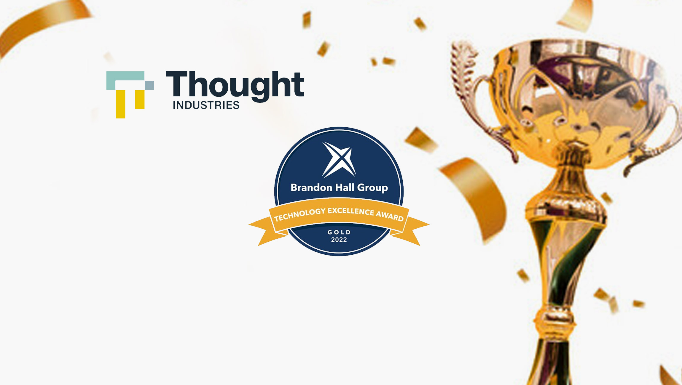 Thought Industries Wins Gold for 2022 Brandon Hall Group Excellence in Technology Award