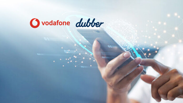 Vodafone Selects Dubber for UK & Europe Mobile Networks