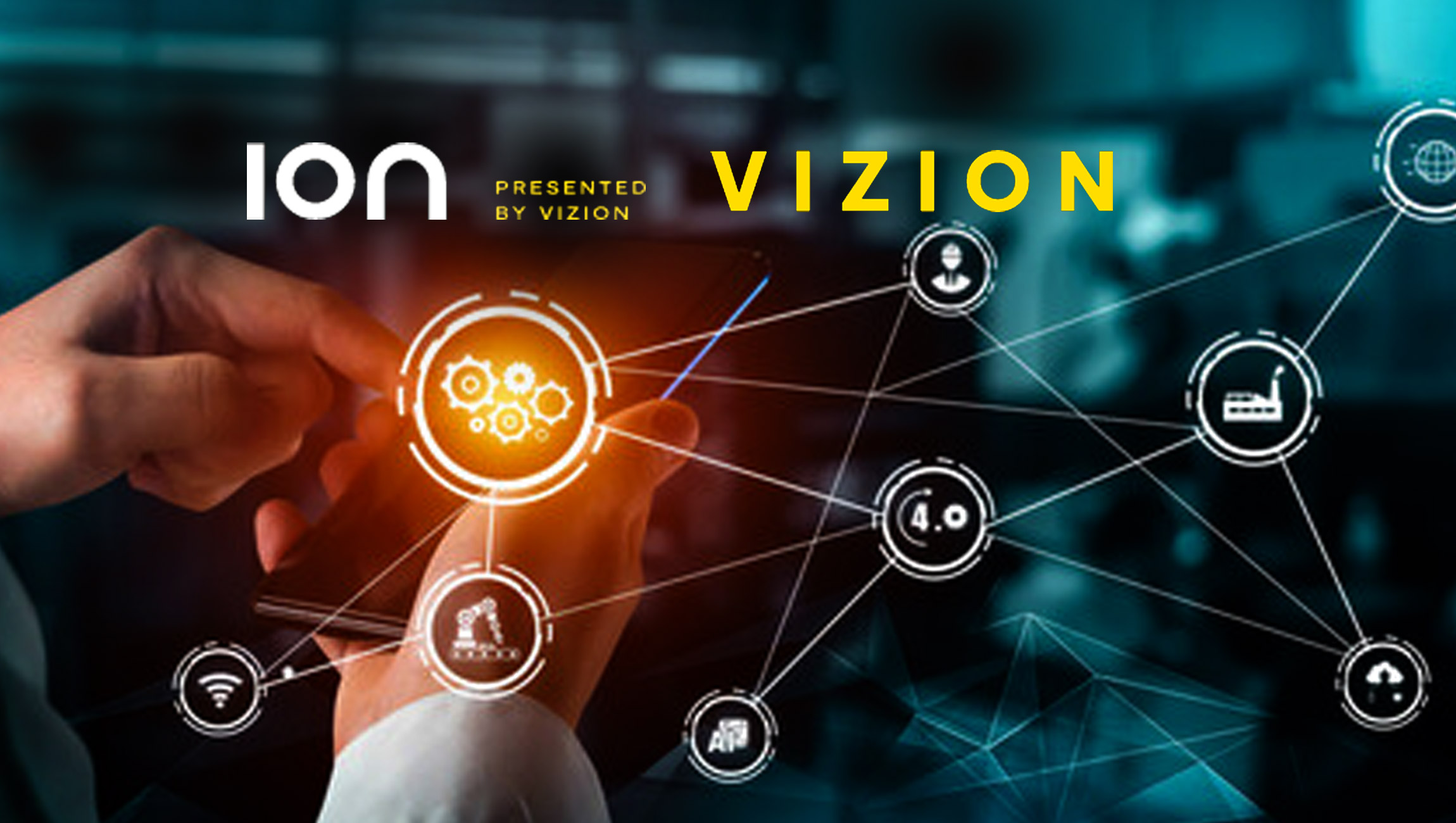 Vizion Launches ION, an Annual Workshop Focused on Supply Chain Tech