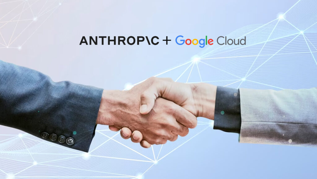 Anthropic Forges Partnership With Google Cloud to Help Deliver Reliable and Responsible AI