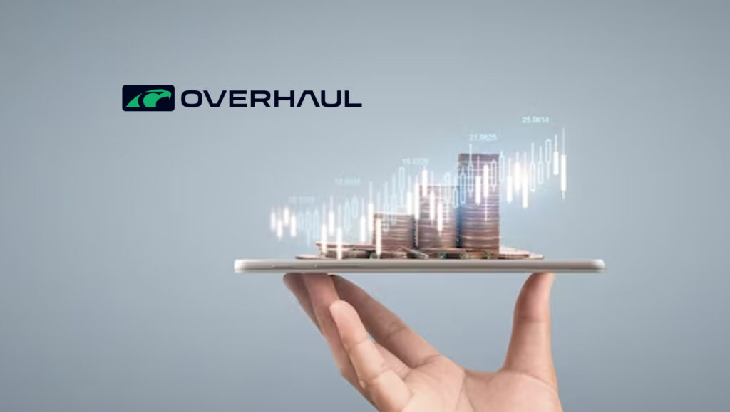 Overhaul Secures $73M in Growth Financing, Expands its Foothold in Global Supply Chain Visibility, Risk and Compliance Market