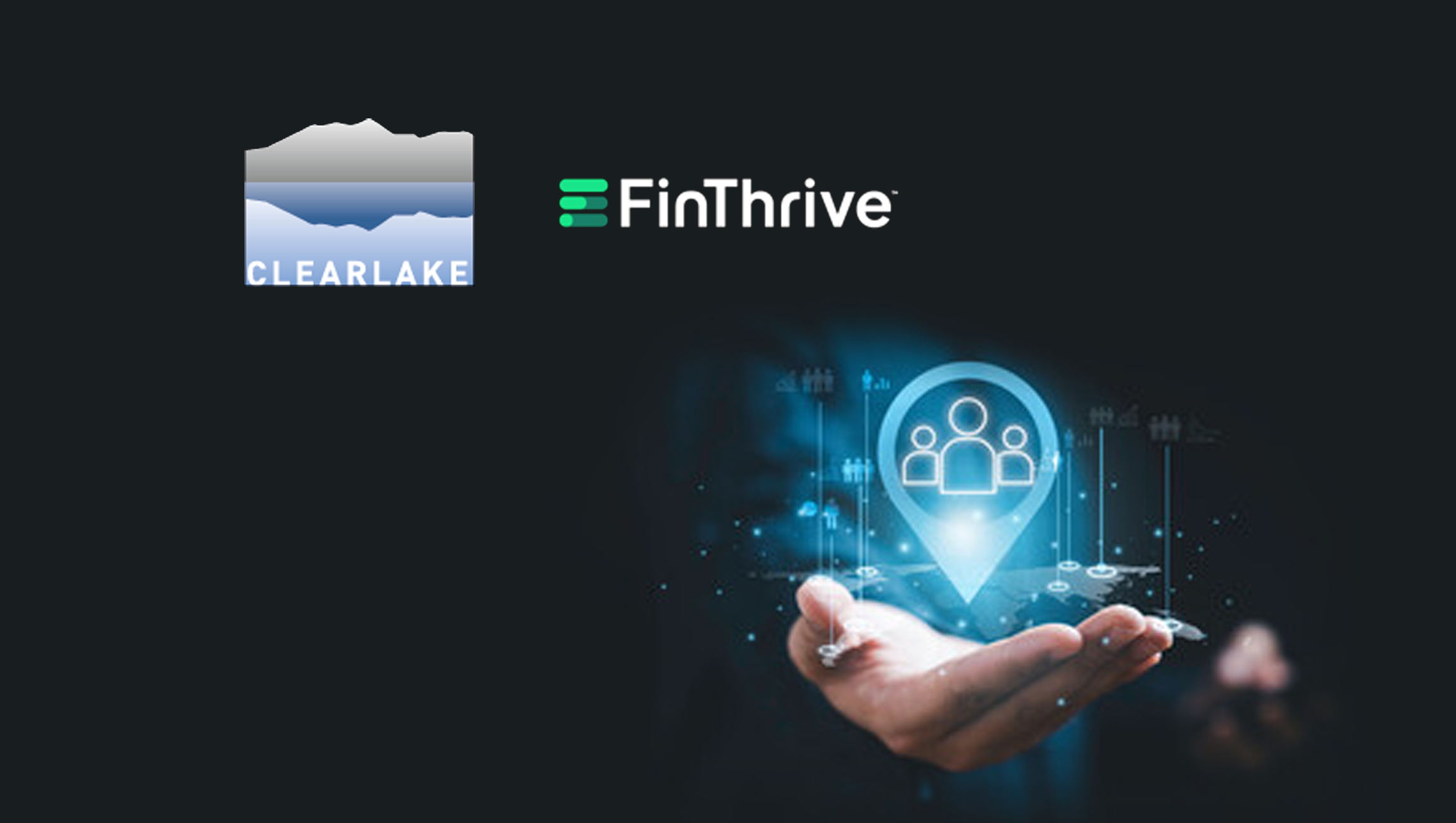 Clearlake Capital-Backed FinThrive Appoints Greg Lanier as Chief Growth Officer and John Landy as Chief Technology Officer