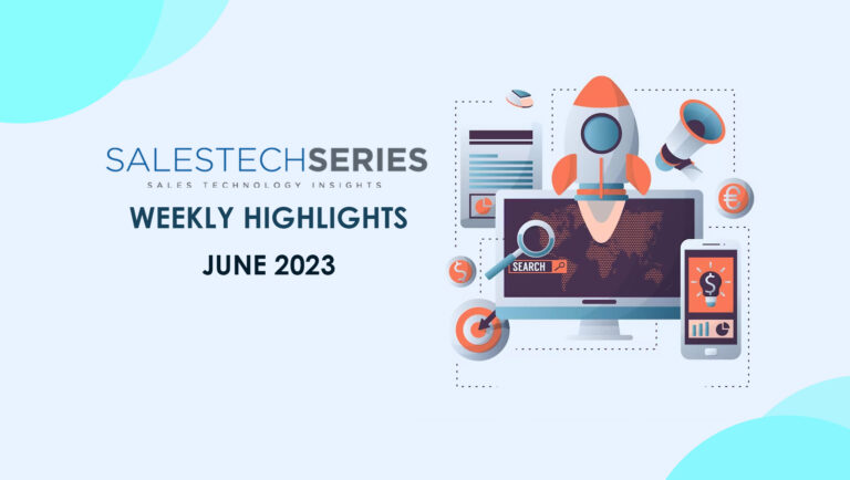 SalesTechStar’s Sales Technology Highlights of The Week: Featuring UJET, Logik,io, Rocketlane and more!