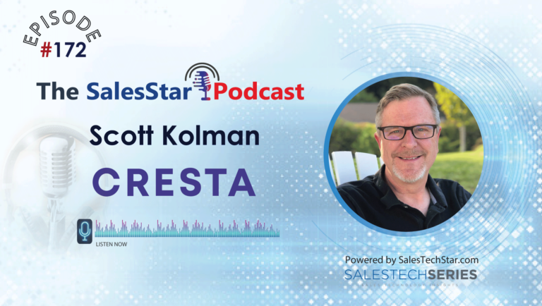 Episode 172: Keeping Sales and Marketing on The Same Page: with Scott Kolman, Chief Marketing Officer at Cresta