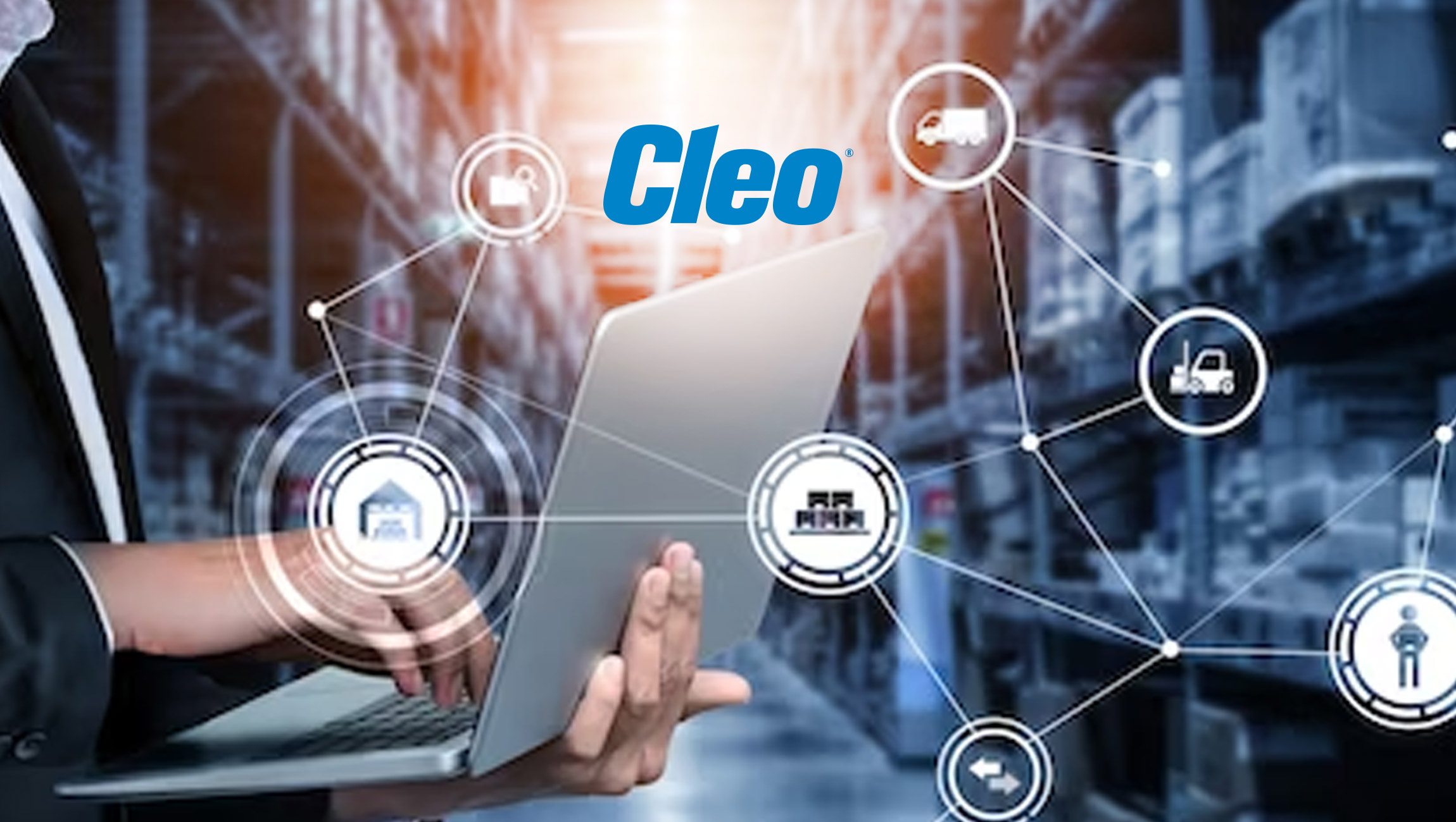 Cleo Enhances Ecosystem Integration Platform to Optimize Supply Chain Execution