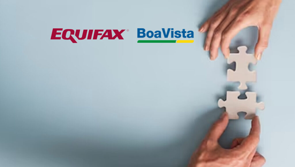 Equifax Completes Acquisition of Boa Vista Serviços