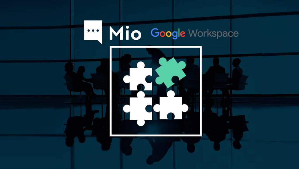 Mio Enables Cross-Platform Collaboration With Google Workspace