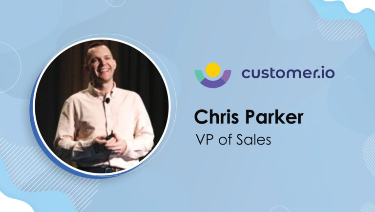 SalesTechStar Interview with Chris Parker, VP of Sales at Customer.io