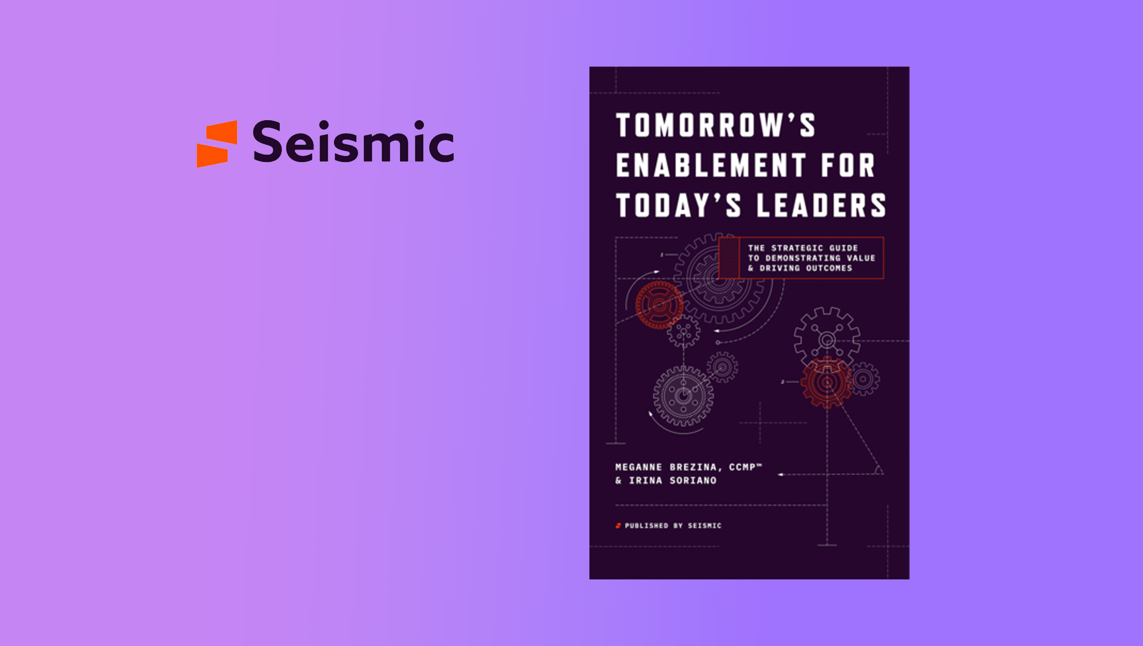 Seismic-Enablement-leaders-author-new-book_-Tomorrow’s-Enablement-for-Today’s-Leaders--The-Strategic-Guide-to-Demonstrating-Value-_-Driving-Outcomes