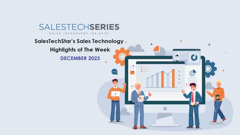 SalesTechStar’s Sales Technology Highlights of The Week: Featuring Salesforce, Centific and more!