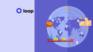 Loop Announces Ship by Loop for Seamless Global Returns Shipping