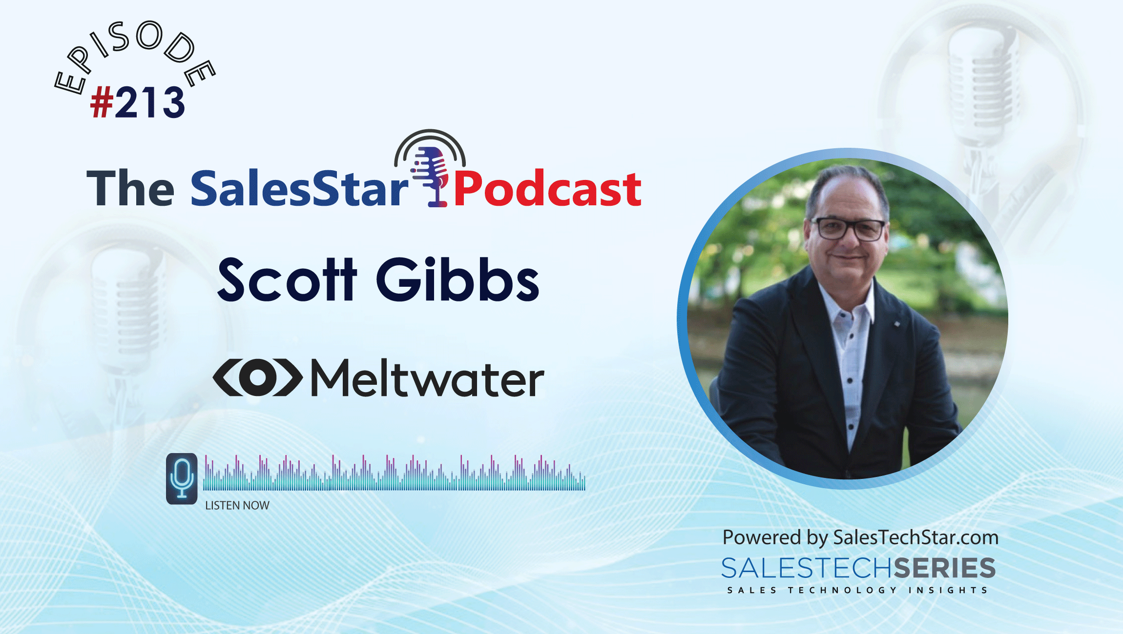 Episode-213_Scott_Gibbs_Meltwater_SalesStar Podcast