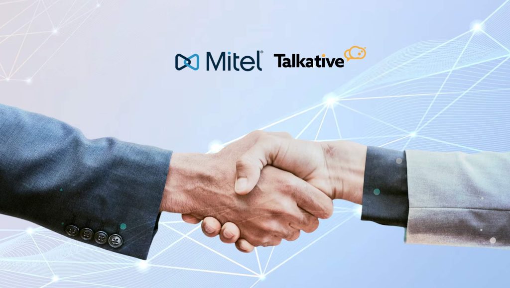 Mitel Strengthens Partnership with Talkative, Integrates New AI-Powered Capabilities with Contact Center Solutions