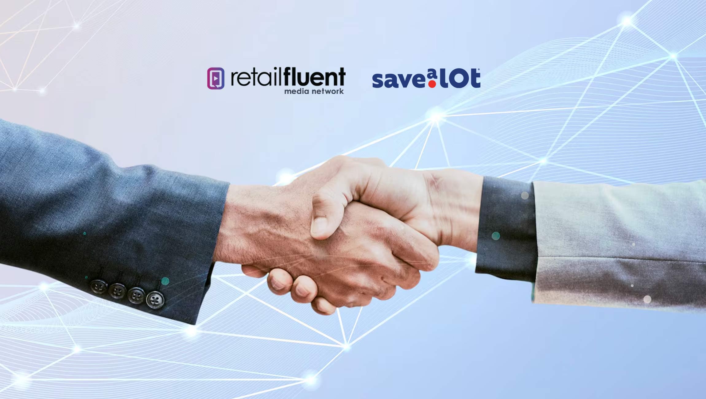 Retail Fluent Media Network Announces Strategic Partnership with Save A Lot's Independent Retail Partners