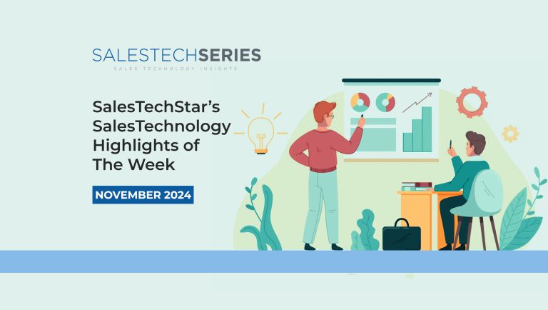 SalesTechStar’s Sales Technology Highlights of The Week: Featuring Blucecore, Dialpad, Salesloft and more!