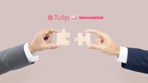 Tulip Acquires Humankind to Revolutionize Omnichannel Customer Engagement