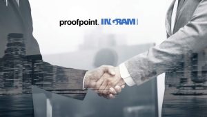 Proofpoint and Ingram Micro Team to Radically Simplify and Accelerate Sales Cycles for Partners