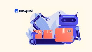 EasyPost Launches Luma: Revolutionizing Shipping With AI-Powered Automation