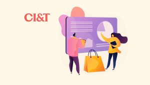 CI&T’s 2025 Connected Retail Report: Price Sensitivity, Privacy Concerns, and the Future of Retail