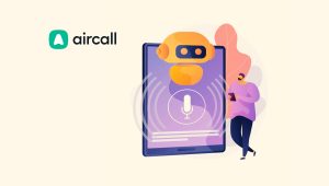 Aircall Unveils AI Voice Agent to Help Growing Businesses Handle Calls 24/7