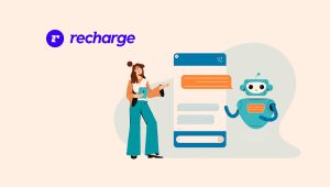 Recharge announces AI-powered Concierge SMS at ChargeX global conference