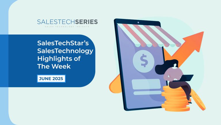 SalesTechStar’s Sales Technology Highlights of The Week: Featuring Fullcast, Cirrus Insight, Sovos and more!