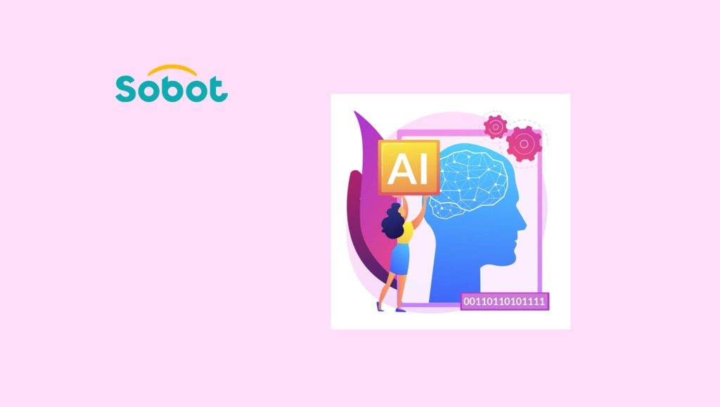 Sobot Reveals “AI-First” Strategy for Delivering Human-Like Customer Service