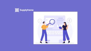 New Supplyframe Research Reveals That Digital Maturity Is Stuck Below 3.0 as Manufacturers Globally Struggle to Get Ahead of Supply Chain Disruption