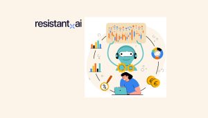 Resistant AI Raises $25 Million in Series B Funding to Empower AI Agents to Fight Fraud and Fincrime