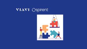 VIAVI Closes Acquisition of Spirent Communications plc's High-Speed Ethernet, Network Security and Channel Emulation Testing Business