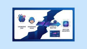 The Cognitive Gap In Enterprise Sales: How Next-Gen Salestech Is Closing It In Real Time?