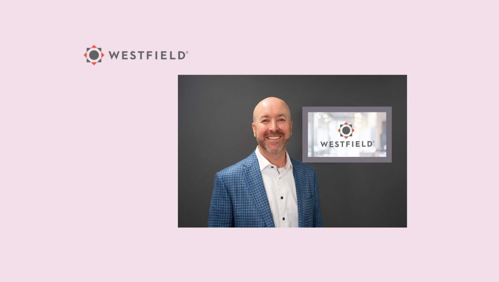 Westfield Appoints Lloyd Scholz as Enterprise Chief Information Officer