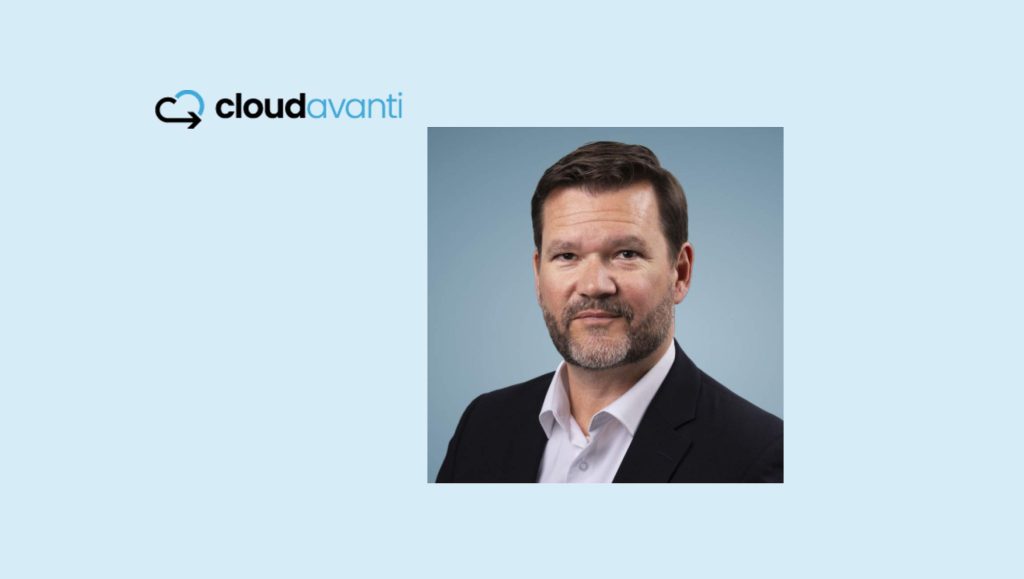 CloudAvanti Appoints Brad Dever as Chief Commercial Officer and Managing Director