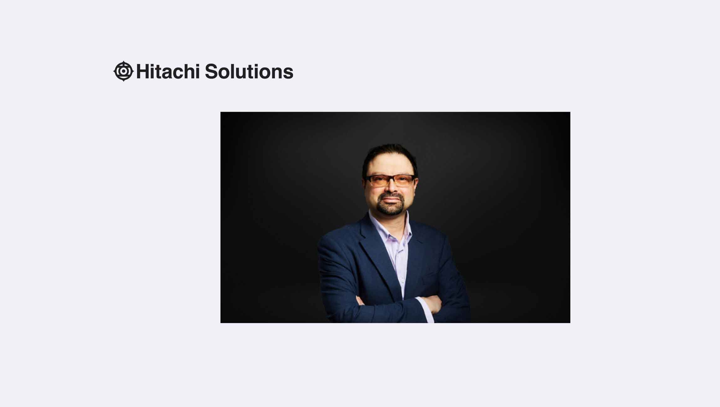 Patrick Rohan Hitachi Hitachi Solutions Appoints Roger Lvin as Chief Executive Officer and ...